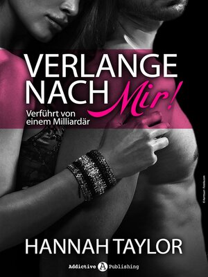 cover image of Verlange nach mir--Verführt von einem Milliardär